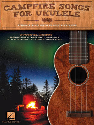 Hal Leonard - Campfire Songs for Ukulele: Strum & Sing with Family & Friends - Ukulele - Book